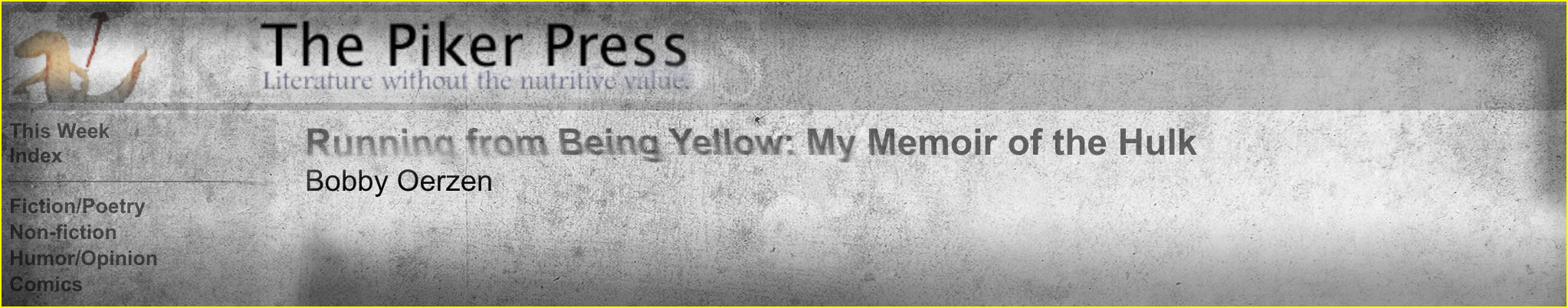 Running from Being Yellow - Piker Press